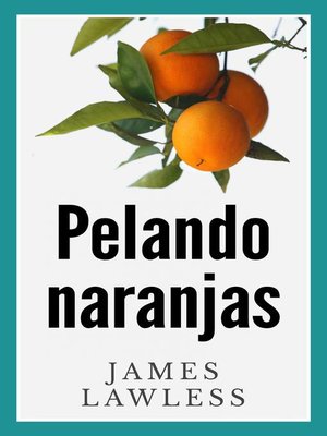 cover image of Pelando Naranjas